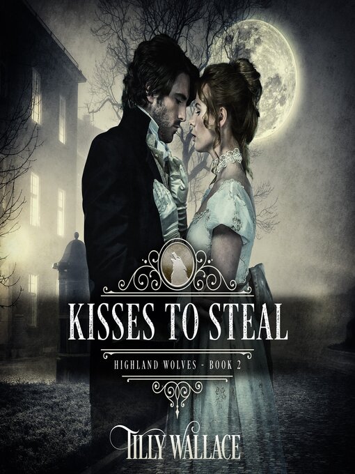 Title details for Kisses to Steal by Tilly Wallace - Wait list